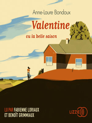 cover image of Valentine ou la belle saison